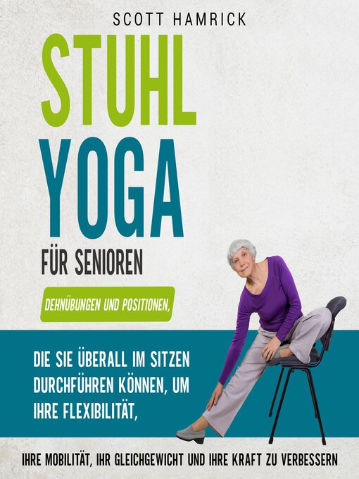 Title details for Stuhl-Yoga für Senioren by Scott Hamrick - Available